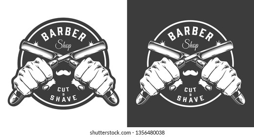 Monochrome barbershop emblem with male hands holding crossed razors in vintage style isolated vector illustration