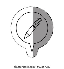 monochrome contour sticker with pen icon in circular speech . Vector illustration