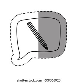 monochrome contour sticker with pencil icon in square speech vector illustration