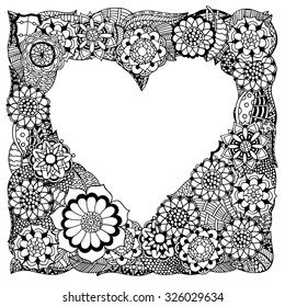 Monochrome Frame from abstract flowers in the shape of heart. Doodle background. Vector illustration