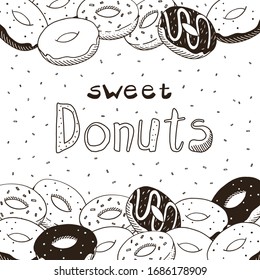 Monochrome frame with donuts. Hand-drawn bakery vector.