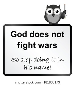 Monochrome God does not fight wars sign isolated on white background
