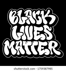 Monochrome Graffiti-Inschrift im vandalen Stil, Protest-Nachricht "BLACK LIVES MATTER" Protest Banner. Weltweite Anti-Rassismus-Bewegung, Menschenrechtskonzept. Typografie, Schriften, Plakatdesign.