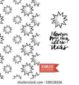 Monochrome greeting card. Seamless pattern background with romantic signs on one side. On another inscription: i love you more than all the stars. Vector template.