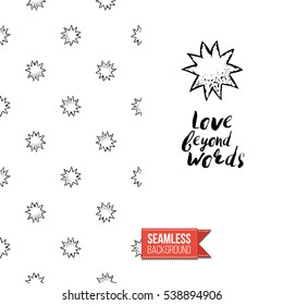 Monochrome greeting card. Seamless pattern background with romantic signs on one side. On another inscription: love beyond words. Vector template.