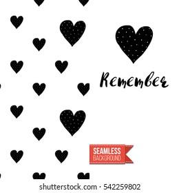 Monochrome greeting card. Seamless pattern background with romantic signs on one side. On another inscription: remember. Vector template.