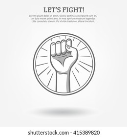 Monochrome hand drawn poster with clenched fist in hoop held high for fight  vector illustration 