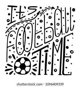 Monochrome hand-drawn lettering about football. 