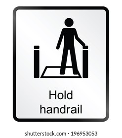 Monochrome hold handrail related public information sign isolated on white background
