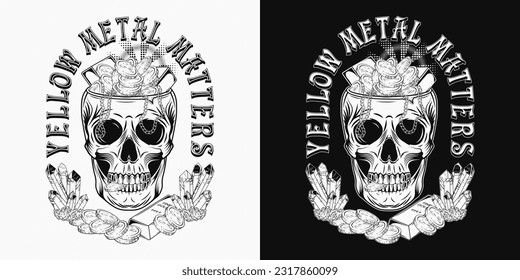 Etiqueta monocroma con cráneo humano sin tapa como taza llena de tesoro dorado, texto Asuntos de metal amarillo. Montón de monedas, lingotes de oro, barras, cadenas. Concepto de riqueza, ahorro. Estilo vintage