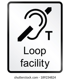 Monochrome Loop facility public information sign isolated on white background