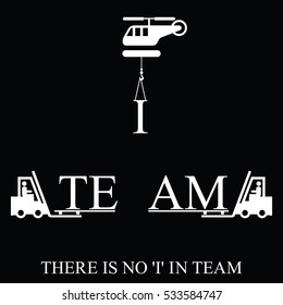 Monochrome motivational no I in team message isolated on black background