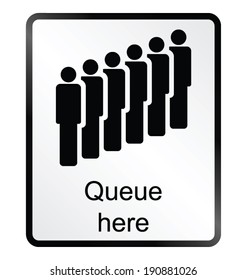Monochrome queue here public information sign isolated on white background