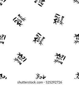 Monochrome romantic seamless pattern with made with love inscription. Symbols of love, relationships and valentine day. Lovely repeatable black and white vector background.