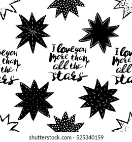 Monochrome romantic seamless pattern with stars, I love you more than all the stars inscription. Symbols of love, relationships and valentine day. Lovely repeatable black and white vector background.