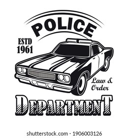 Monochrome sticker with police car vector illustration. Old style emblem for police department. Law and order concept can be used for retro template, banner or poster