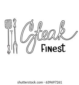 Monochrome typographical design concept with stylish handwritten inscription Finest Steak and barbecue tools isolated vector illustration