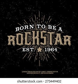 monochrome vector hipster retro badge , label, logo  " rock star " for poster ,  flyer or t-shirt print with lettering , star , star burst and ray