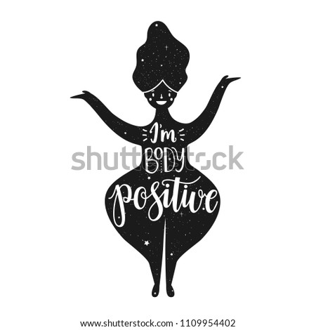 Monochrome vector illustration with happy plus size woman and lettering text - I'm body positive. Friendly print design, fat acceptance concept, typography poster with text