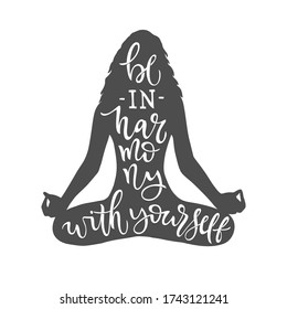 Monochrome vector template with silhouette of girl in meditation and lettering for International Yoga Day. Illustration with lettering of motivational phrase for stamp, print, sticker, shirt. eps10