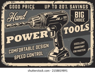 Monochrome vintage horizontal poster with inscription, hand cordless drill with long bit on scraped background, vector illustration
