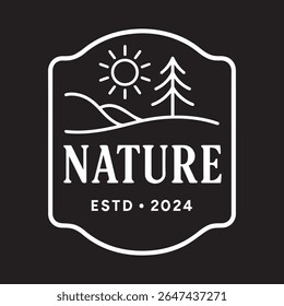 Monochrome vintage nature emblem with sun, hills, and pine tree graphic, bearing the text 'NATURE' and 'ESTD ?�� 2024'. Perfect for outdoor activities, tourism, or environmental themes.