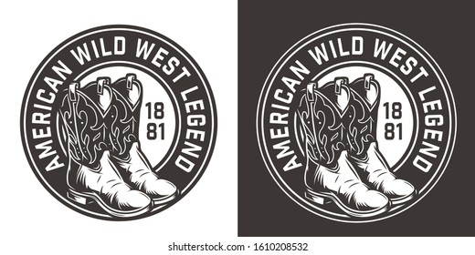 Monochrome wild west round print with cowboy boots isolated vector illustration