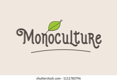 monoculture word text typography design with green leaf suitable for logo, banner or badge design
