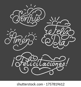 Monoline calligraphy set in vector. Felicitaciones, Feliz Dia, Amen, Sonrie spanish translation of Congratulations, Happy Day, Let It Be So, Smile phrases. Hand lettering of short sayings.