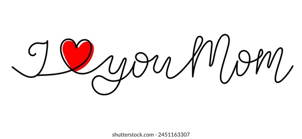 Monoline hand drawn lettering for Mothers day. I love you Mom slogan with red heart. Single line phrase with silhouette of easter egg. Isolated vector illustration