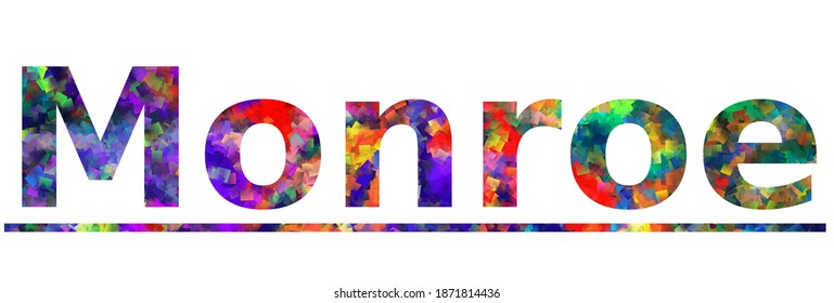 Monroe. Colorful typography text banner. Vector the word monroe design. Can be used to logo, card, poster, heading and beautiful title