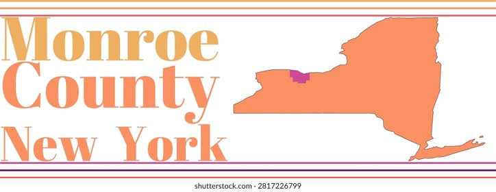 Monroe County New York Highlighted on State Map