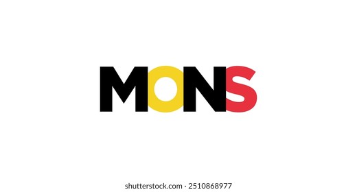 Mons in the Belgium emblem. The design features a geometric style, vector illustration with bold typography in a modern font. The graphic slogan lettering.