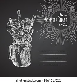 Monster shake dessert menu, chalkboard background. Hand drawn black and white sketch style Chocolate, donut, ice cream, candy, cookies, marshmallow Design for restaurant, cafe, bar Vector illustration