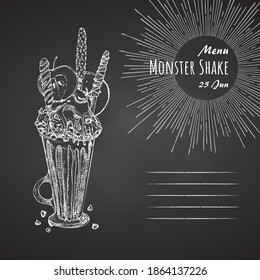 Monster shake dessert menu, chalkboard background. Hand drawn black and white sketch style Chocolate, donut, ice cream, candy, cookies, marshmallow Design for restaurant, cafe, bar Vector illustration