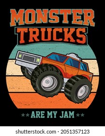 Monster Truck Are My Jam Vintage t-shirt - vector design illustration, it can use for label, logo, sign, sticker for printing for the family t-shirt.