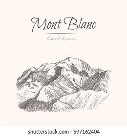 Mont Blanc. Sketch of a mountains, engraving style, hand drawn vector illustration