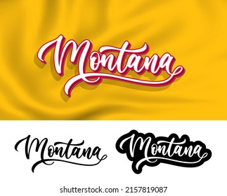 Montana, hand lettering design for printing on clothes. Vector slogan for t-shirt. Modern typography design.