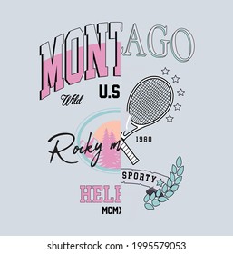 Montana mountains Illustration Print with Slogan - Hand Drawn Vector - College tennis school varsity slogan typography -Fashion graphic tee pattern