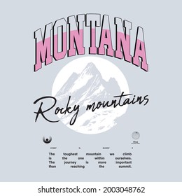 Montana mountains Illustration Print with Slogan - Hand Drawn Vector - Mountains sketch with slogan print -Fashion graphic tee pattern