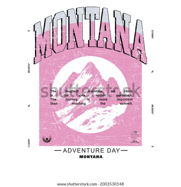 Montana mountains Illustration Print with Slogan\
- Hand Drawn Vector - Mountains sketch with slogan print -Fashion\
graphic tee pattern