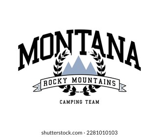 Montana Rocky Mountains America slogan text. Vintage typography. Vector illustration design for fashion graphics, t shirt prints.