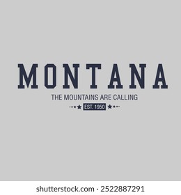 Montana Slogan Print. Slogan printed hand drawn vector . Fashion graphic t-shirt print design.