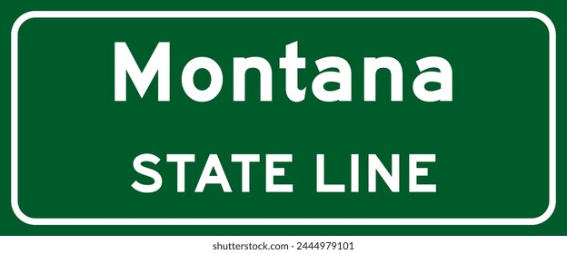 Montana State Line Straßenschild, weiße Buchstaben auf grünem Hintergrund