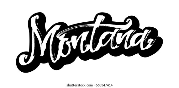 Montana. Sticker. Modern Calligraphy Hand Lettering for Silk Screen Printing