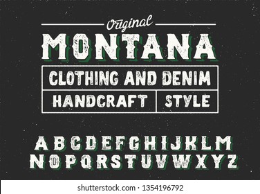 Montana. Vintage serif font. Hand made font and logotype. Vintage style. Old whiskey. Clothing collection. Retro print. Hipster style.