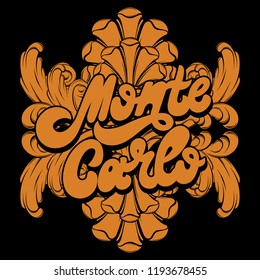 Monte Carlo. Vector hand drawn lettering with frame. Creative realistic tattoo artwork. Template for card, poster, banner, print for t-shirt, pin, badge, patch.