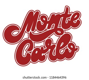 Monte Carlo. Vector hand drawnlettering isolated on white background . Template for card, tattoo, poster, banner, print for t-shirt, pin, badge, patch.