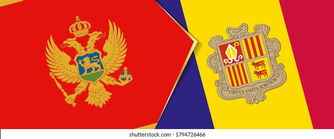 Montenegro and Andorra flags, two vector flags symbol of relationship or confrontation.