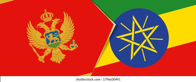 Montenegro and Ethiopia flags, two vector flags symbol of relationship or confrontation.